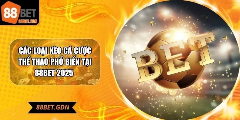 cac-loai-keo-ca-cuoc-the-thao-pho-bien